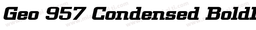 Geo 957 Condensed BoldItalic字体转换